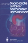 Image for Diagnostische Leitbilder bei koronarer Herzkrankheit
