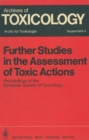 Image for Further Studies in the Assessment of Toxic Actions: Proceedings of the European Society of Toxicology Meeting, Held in Dresden, June 11 - 13, 1979
