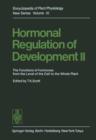 Image for Hormonal Regulation of Development II : The Functions of Hormones from the Level of the Cell to the Whole Plant