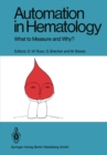Image for Automation in Hematology: What to Measure and Why?