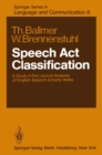 Image for Speech Act Classification: A Study in the Lexical Analysis of English Speech Activity Verbs