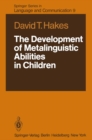 Image for Development of Metalinguistic Abilities in Children : 9