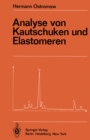 Image for Analyse von Kautschuken und Elastomeren