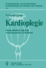 Image for Kardioplegie: Myokardschutz wahrend extrakorporaler Zirkulation : 136