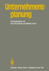 Image for Unternehmensplanung: Referate eines Kolloquiums an der Fernuniversitat Hagen, 11. und 12. Juli 1981