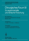 Image for Chirurgisches Forum &#39;81 fur experimentelle und klinische Forschung: 98. Kongre der Deutschen Gesellschaft fur Chirurgie, Munchen, 22. bis 25. April 1981