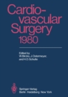 Image for Cardiovascular Surgery 1980: Proceedings of the 29th International Congress of the European Society of Cardiovascular Surgery