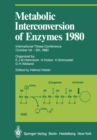 Image for Metabolic Interconversion of Enzymes 1980: International Titisee Conference October 1st - 5th, 1980
