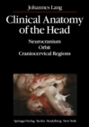 Image for Clinical Anatomy of the Head: Neurocranium * Orbit * Craniocervical Regions