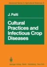 Image for Cultural Practices and Infectious Crop Diseases