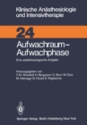 Image for Aufwachraum - Aufwachphase: Eine anasthesiologische Aufgabe : 24