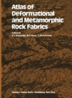 Image for Atlas of Deformational and Metamorphic Rock Fabrics