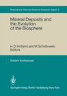 Image for Mineral Deposits and the Evolution of the Biosphere: Report of the Dahlem Workshop on Biospheric Evolution and Precambrian Metallogeny Berlin 1980, September 1-5