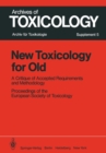 Image for New Toxicology for Old: A Critique of Accepted Requirements and Methodology