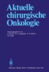 Image for Aktuelle chirurgische Onkologie: Festschrift zum 70. Geburtstag von Prof. Dr. Dr. med. h.c. mult. F. Linder