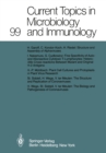 Image for Current Topics in Microbiology and Immunology : 99