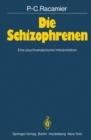 Image for Die Schizophrenen: Eine psychoanalytische Interpretation