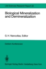Image for Biological Mineralization and Demineralization: Report of the Dahlem Workshop on Biological Mineralization and Demineralization Berlin 1981, October 18-23 : 23