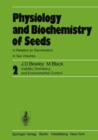 Image for Physiology and Biochemistry of Seeds in Relation to Germination: Volume 2: Viability, Dormancy, and Environmental Control
