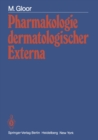 Image for Pharmakologie dermatologischer Externa: Physiologische Grundlagen - Prufmethoden - Wirkungseffekte