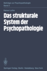 Image for Das Strukturale System Der Psychopathologie