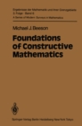 Image for Foundations of Constructive Mathematics: Metamathematical Studies