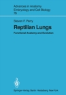 Image for Reptilian Lungs: Functional Anatomy and Evolution