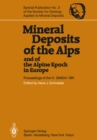 Image for Mineral Deposits of the Alps and of the Alpine Epoch in Europe: Proceedings of the IV. ISMIDA Berchtesgaden, October 4-10, 1981