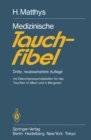Image for Medizinische Tauchfibel: Dritte, Neubearbeitete Auflage