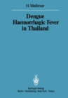 Image for Dengue Haemorrhagic Fever in Thailand: Geomedical Observations on Developments Over the Period 1970-1979