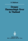 Image for Dengue Haemorrhagic Fever in Thailand : Geomedical Observations on Developments Over the Period 1970–1979