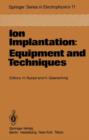 Image for Ion Implantation: Equipment and Techniques