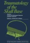 Image for Traumatology of the Skull Base : Anatomy, Clinical and Radiological Diagnosis Operative Treatment