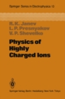 Image for Physics of Highly Charged Ions