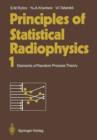 Image for Principles of Statistical Radiophysics 1 : Elements of Random Process Theory