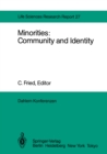 Image for Minorities: Community and Identity: Report of the Dahlem Workshop on Minorities: Community and Identity Berlin 1982, Nov. 28 - Dec. 3