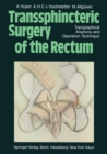 Image for Transsphincteric Surgery of the Rectum: Topographical Anatomy and Operation Technique