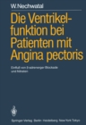Image for Die Ventrikelfunktion bei Patienten mit Angina pectoris: Einflu von ?-adrenerger Blockade und Nitraten