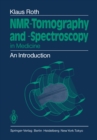 Image for NMR-Tomography and -Spectroscopy in Medicine: An Introduction