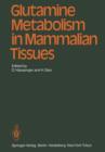 Image for Glutamine Metabolism in Mammalian Tissues