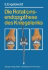 Image for Die Rotationsendoprothese des Kniegelenks