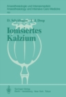 Image for Ionisiertes Kalzium: Seine Messungen und seine kardiovaskularen Auswirkungen