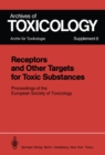 Image for Receptors and Other Targets for Toxic Substances: Proceedings of the European Society of Toxicology, Meeting Held in Budapest, June 11-14, 1984
