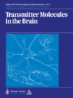 Image for Transmitter Molecules in the Brain: Part I: Biochemistry of Transmitter Molecules Part II: Function and Dysfunction. : 2