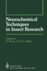 Image for Neurochemical Techniques in Insect Research