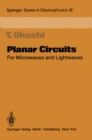 Image for Planar Circuits for Microwaves and Lightwaves