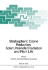 Image for Stratospheric Ozone Reduction, Solar Ultraviolet Radiation and Plant Life : 8