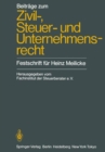 Image for Beitrage zum Zivil-, Steuer- und Unternehmensrecht: Festschrift fur Heinz Meilicke