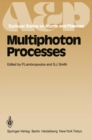 Image for Multiphoton Processes: Proceedings of the 3rd International Conference, Iraklion, Crete, Greece September 5-12, 1984