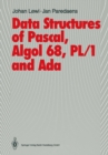 Image for Data Structures of Pascal, Algol 68, PL/1 and Ada